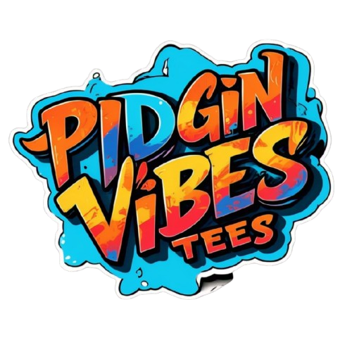 Pidgin Vibes Tees